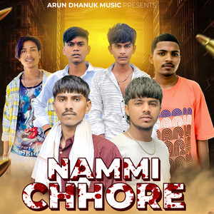 Nammi Chhore