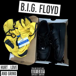 Hurt , Love and Grind (Explicit)