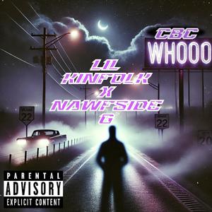 WHOOO (feat. Lil.Kinfolk) (Explicit)