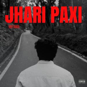 Jhari Paxi (Explicit)