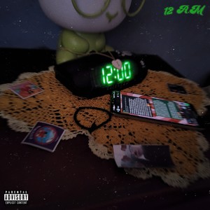 12 A.M (Explicit)