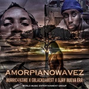 AmorPianoWavez (feat. GblackDaBest)