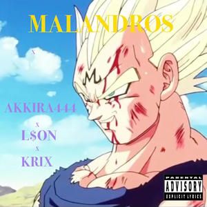 Malandros (feat. L$on & krix) [Explicit]