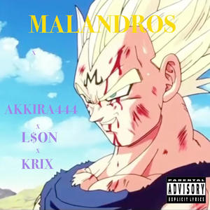 Malandros (feat. L$on & krix) (Explicit)