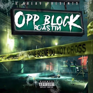 Opp Block Roastin (Explicit)
