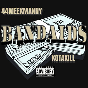 Bandaids (feat. Kota Kill) [Explicit]