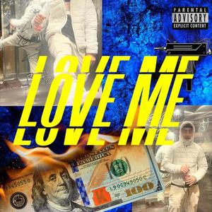 Love Me (Explicit)