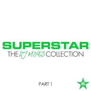 Superstar DJ Mixes - The Collection Part 1