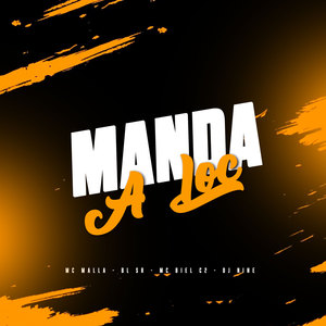 Manda a Loc (Explicit)