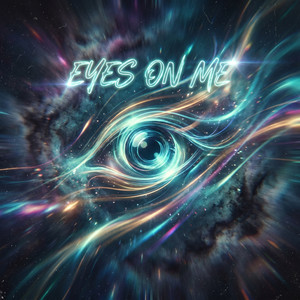 Eyes On Me