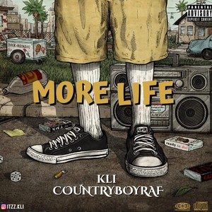 More life (feat. CountryBoyRaf) [Explicit]