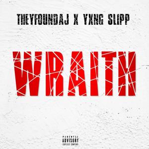 wraith (feat. Yxng Slipp) [Explicit]