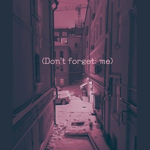 (Don't forget: me)