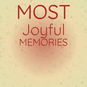 Most Joyful Memories