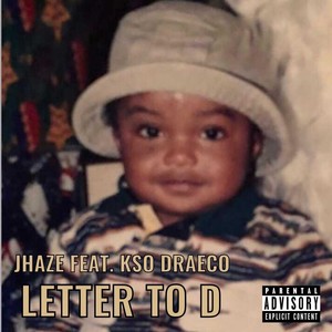 Letter to D (feat. KSO Draeco) [Explicit]