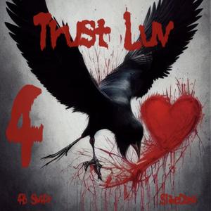 Trust Luv (Explicit)