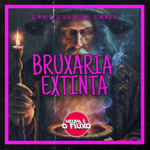 BRUXARIA EXTINTA (Explicit)