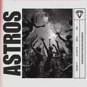 ASTROS (feat. PAIIN, DJ Skylo & A. Moon) (Explicit)