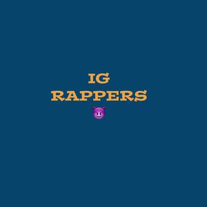 IG RAPPERS (Explicit)