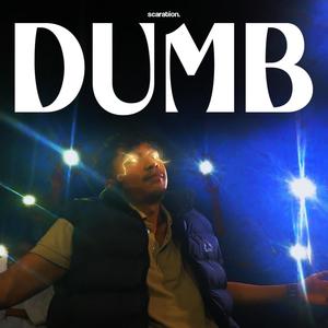 Dumb (Explicit)