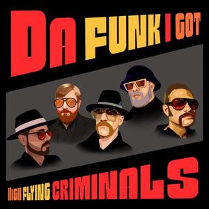 Da Funk I Got