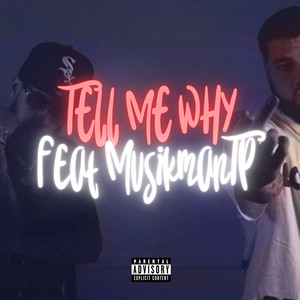 Tell Me Why (Explicit)