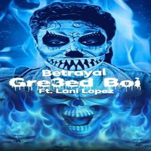 Betrayal (feat. Lani Lopez) (Explicit)