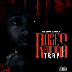 Roses from the Trap II (Explicit)