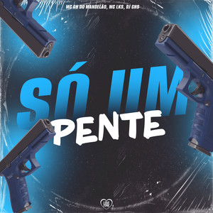 Só Um Pente (Explicit)