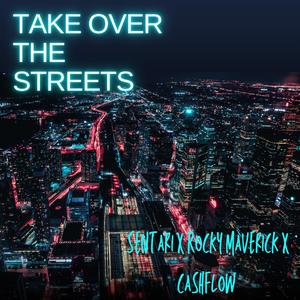 Take Over The Streets (feat. Rocky Maverick & Cashflow) (Radio Edit)