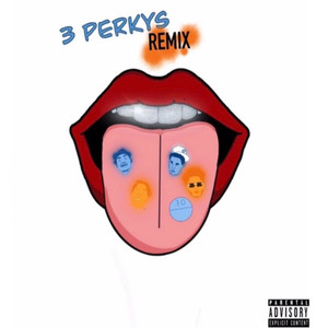 3 Perkys (Remix) [Explicit]