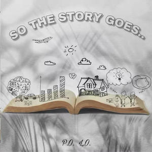 So The Story Goes