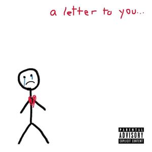 A letter to you (Explicit)