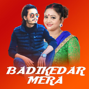 BADIKEDAR MERA