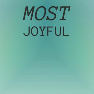 Most Joyful