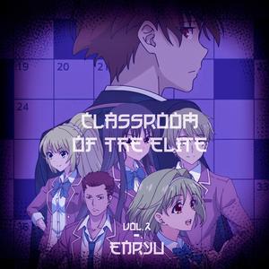 Re: Classroom of The Elite III