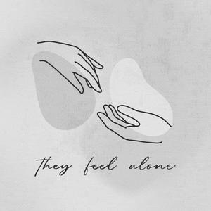 They Feel Alone (Acoustic Version)