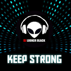 Keep Strong (Remastered 2021)