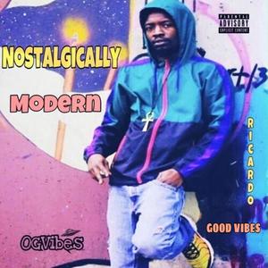 Nostalgically Modern (Explicit)