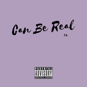 Can Be Real