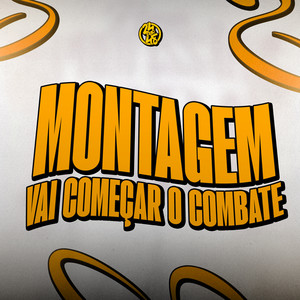 Montagem - Vai Começar o Combate (Explicit)