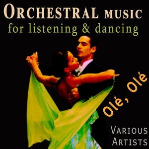 Orchestral Music - for listening and dancing