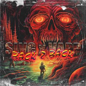 BACK 2 BACK (Explicit)