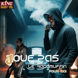 Joue pas le raggamuffin pour moi (Joue pas ton raggamuffin pour moi)