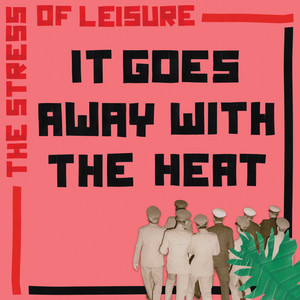 The Stress of Leisure - Hot Lawyer = Hot Song