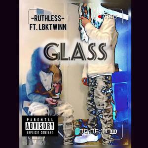 Glass "Rock life" (feat. LB.K Twin) [Explicit]