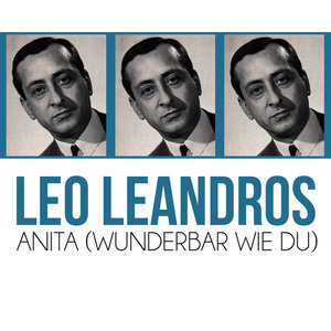 Leo Leandros - Anita (Wunderbar Wie Du)