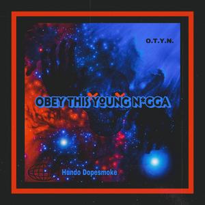 O.T.Y.N. (Explicit)