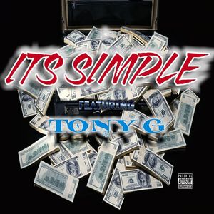 Its Simple (feat. Tony G) [Explicit]