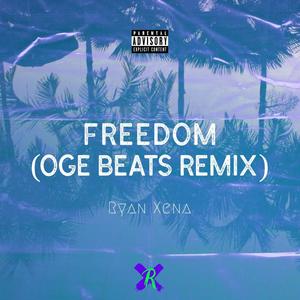 Freedom (OGE Beats Remix|Explicit)